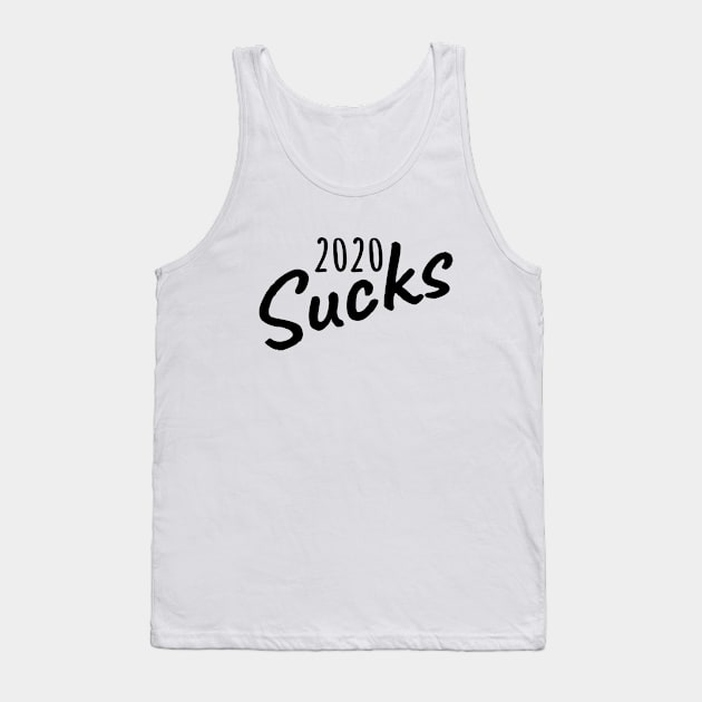 2020 Sucks Tank Top by LunaMay